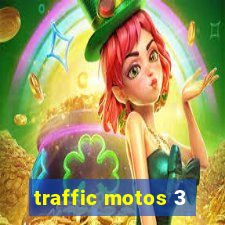 traffic motos 3